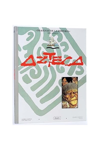 IMÁGENES DE LA HISTORIA (22): AZTECA.